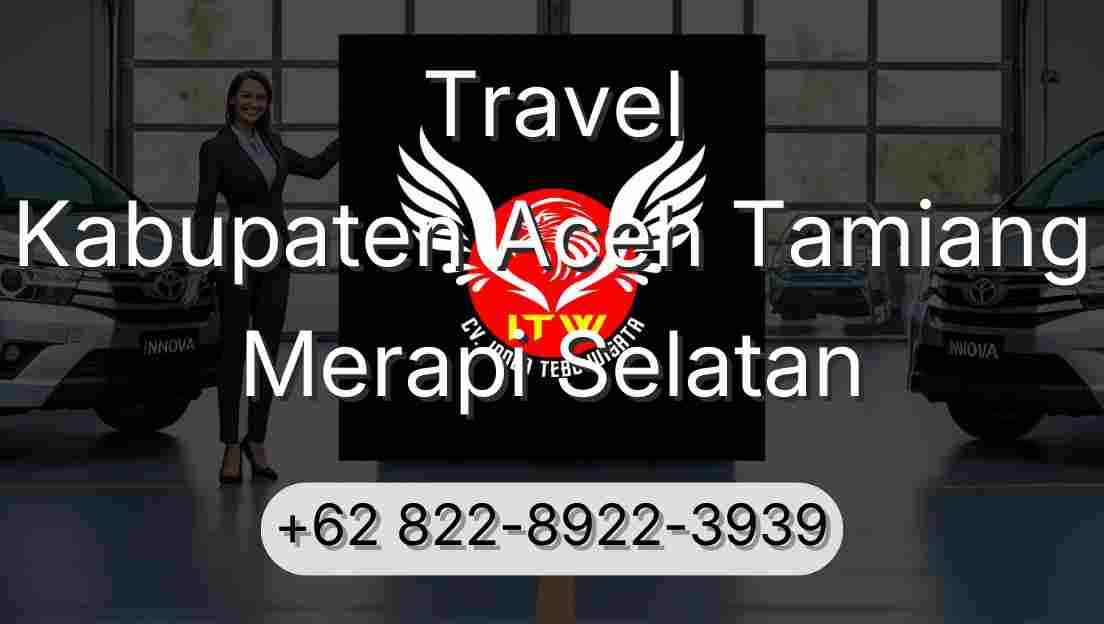 Travel Kabupaten Aceh Tamiang Merapi Selatan