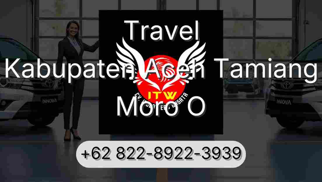 Travel Kabupaten Aceh Tamiang Moro O