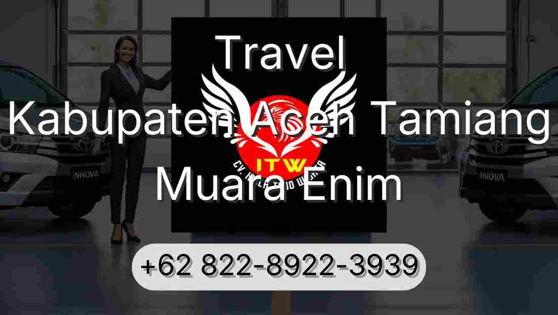 Travel Kabupaten Aceh Tamiang Muara Enim