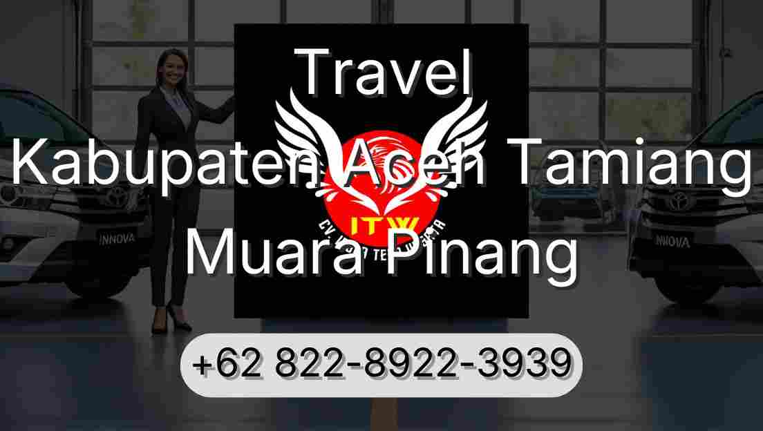 Travel Kabupaten Aceh Tamiang Muara Pinang