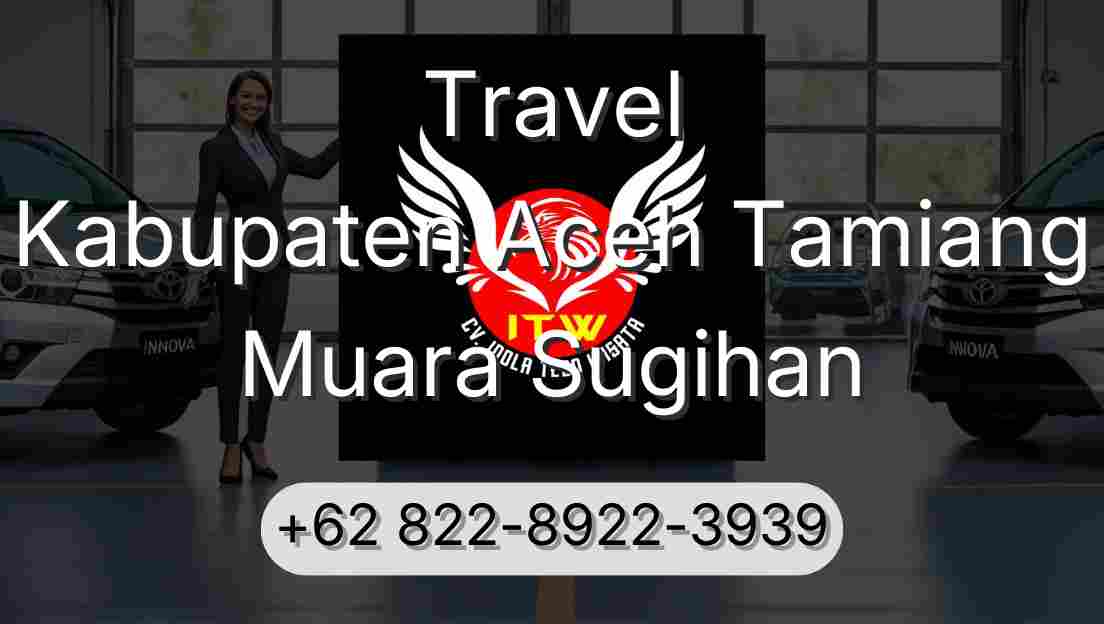 Travel Kabupaten Aceh Tamiang Muara Sugihan