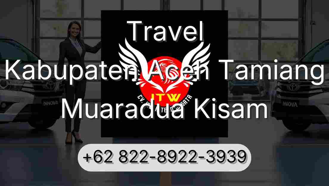 Travel Kabupaten Aceh Tamiang Muaradua Kisam