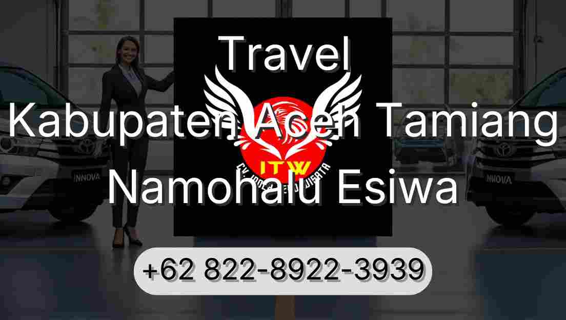 Travel Kabupaten Aceh Tamiang Namohalu Esiwa