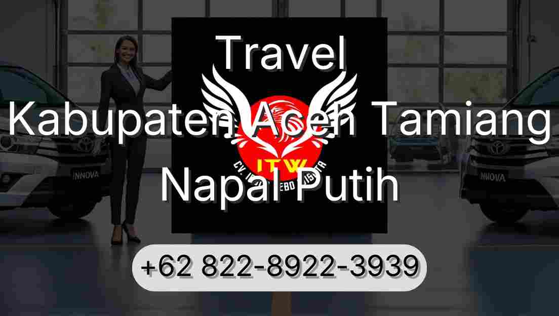 Travel Kabupaten Aceh Tamiang Napal Putih