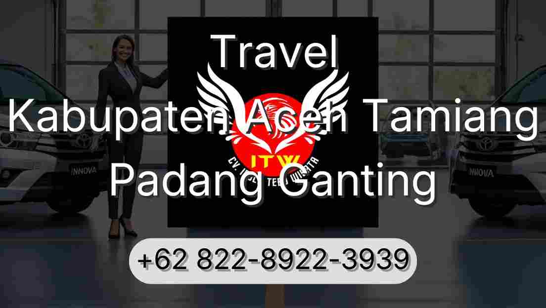 Travel Kabupaten Aceh Tamiang Padang Ganting