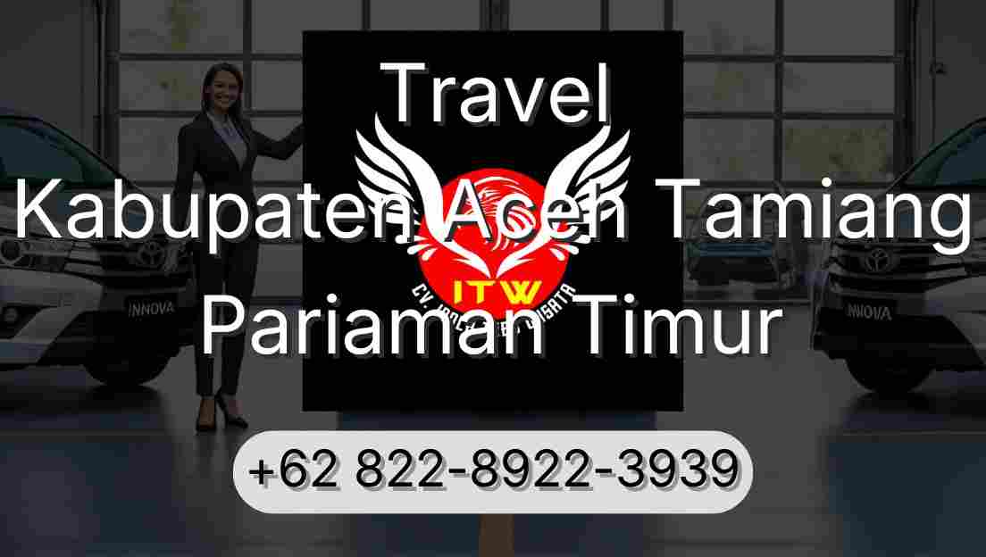 Travel Kabupaten Aceh Tamiang Pariaman Timur