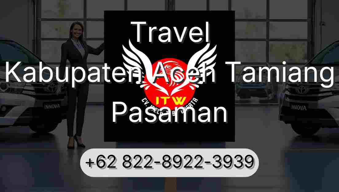 Travel Kabupaten Aceh Tamiang Pasaman