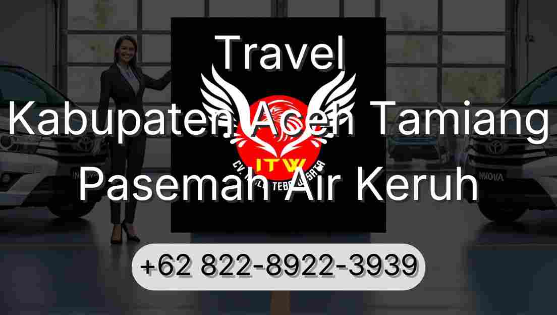 Travel Kabupaten Aceh Tamiang Pasemah Air Keruh