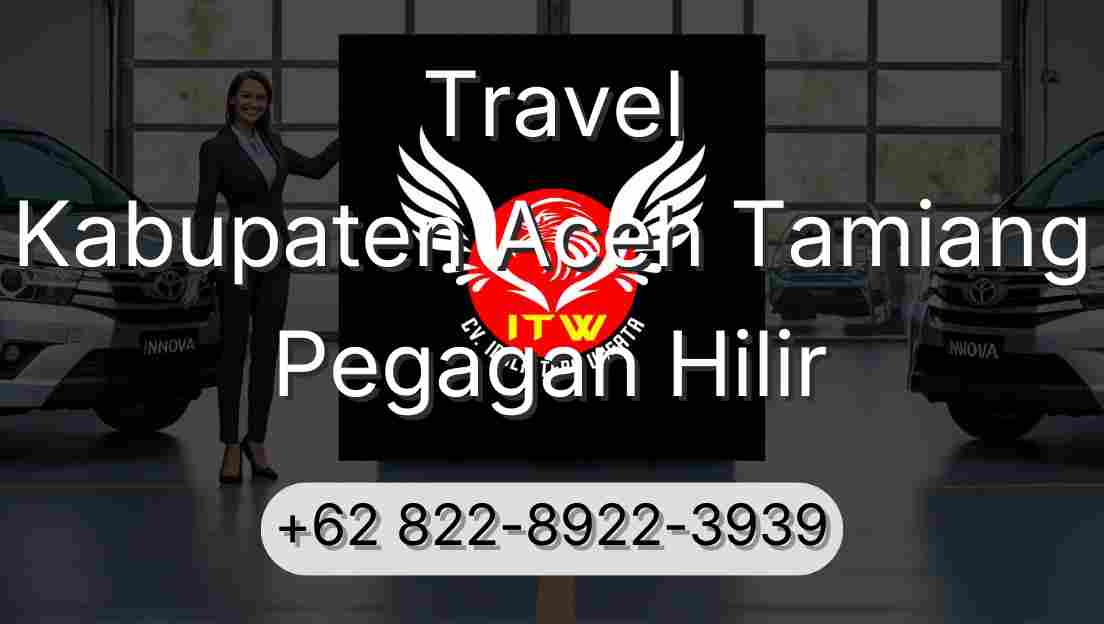 Travel Kabupaten Aceh Tamiang Pegagan Hilir