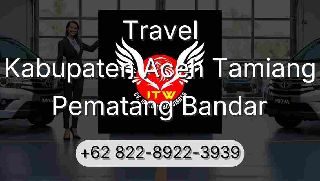 Travel Kabupaten Aceh Tamiang Pematang Bandar