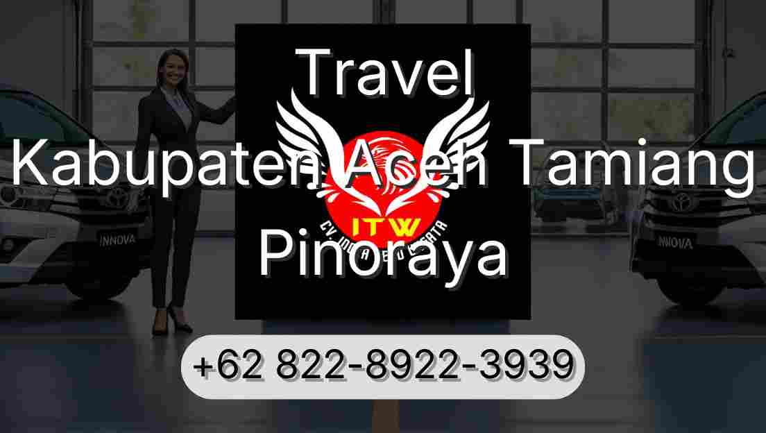 Travel Kabupaten Aceh Tamiang Pinoraya