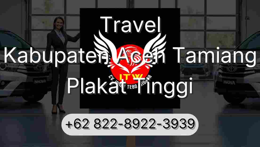 Travel Kabupaten Aceh Tamiang Plakat Tinggi