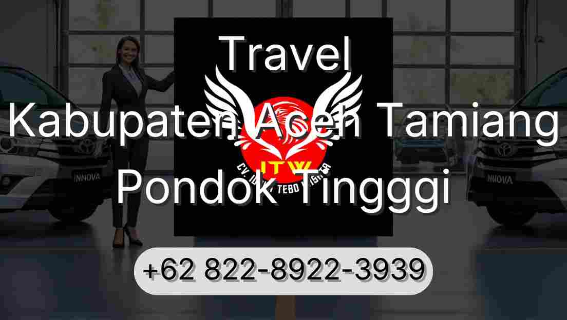 Travel Kabupaten Aceh Tamiang Pondok Tingggi