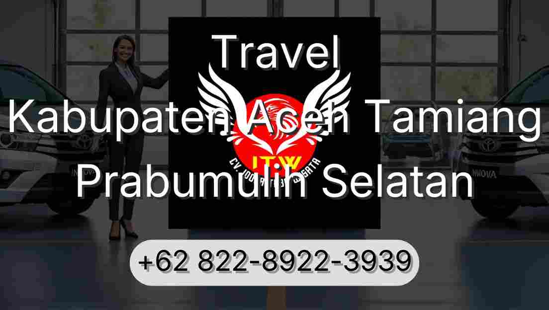 Travel Kabupaten Aceh Tamiang Prabumulih Selatan