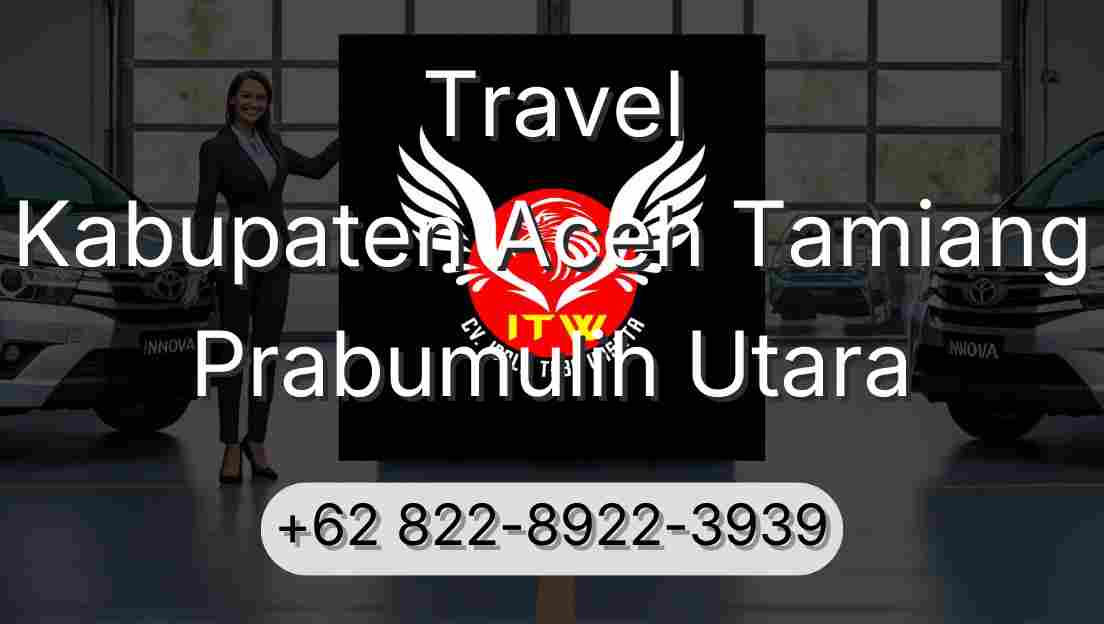 Travel Kabupaten Aceh Tamiang Prabumulih Utara