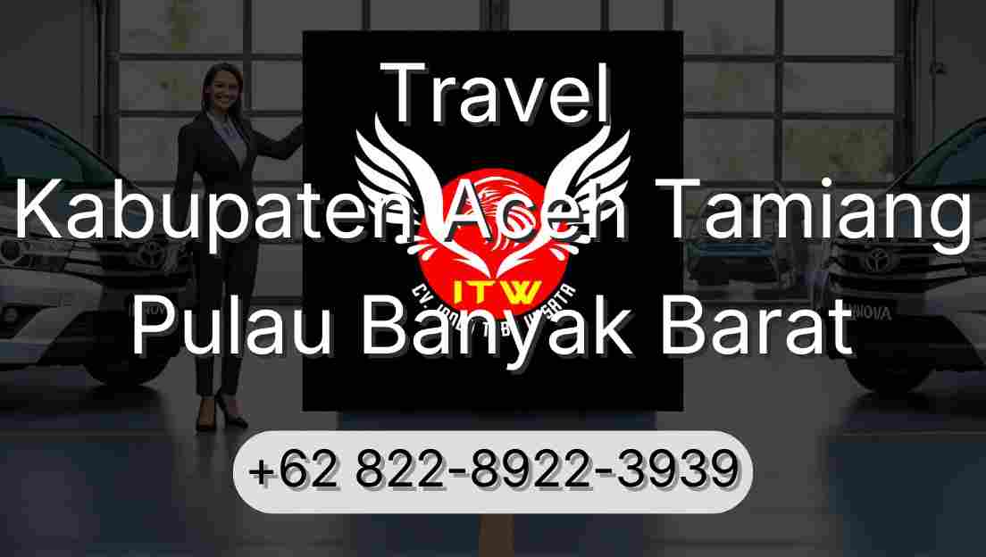 Travel Kabupaten Aceh Tamiang Pulau Banyak Barat