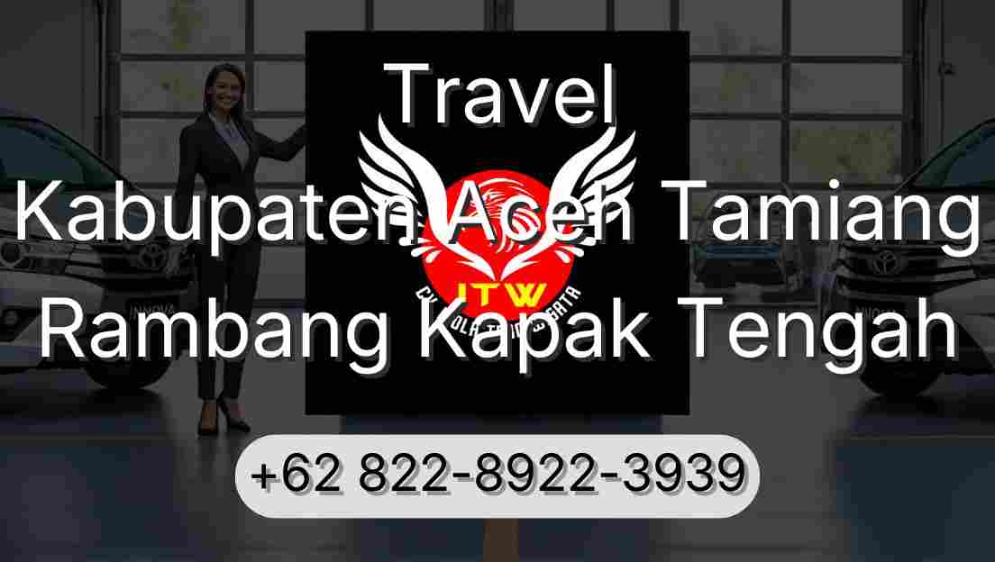 Travel Kabupaten Aceh Tamiang Rambang Kapak Tengah