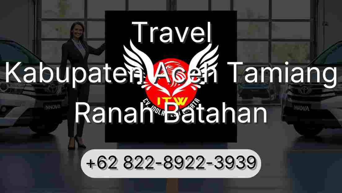 Travel Kabupaten Aceh Tamiang Ranah Batahan