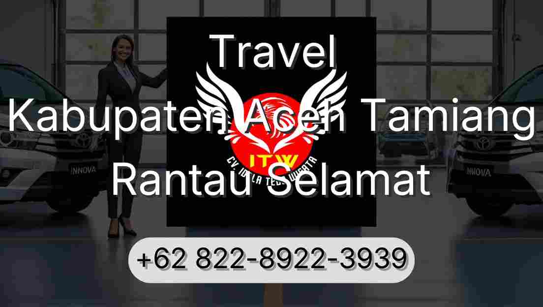 Travel Kabupaten Aceh Tamiang Rantau Selamat