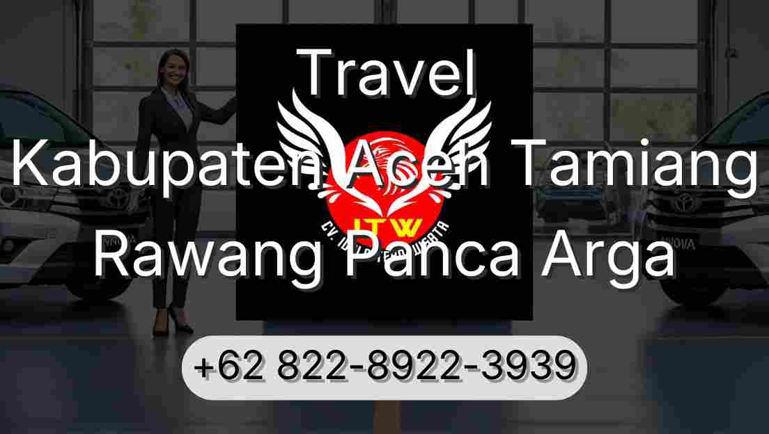 Travel Kabupaten Aceh Tamiang Rawang Panca Arga