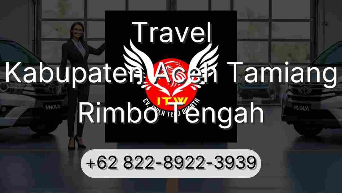 Travel Kabupaten Aceh Tamiang Rimbo Tengah