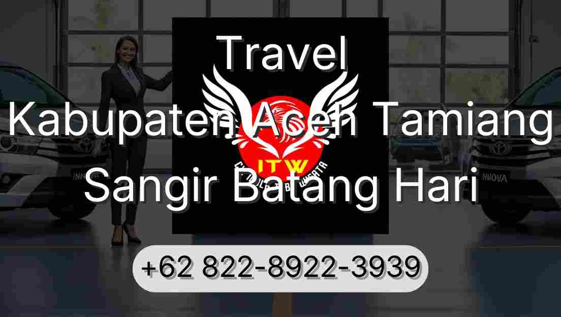 Travel Kabupaten Aceh Tamiang Sangir Batang Hari