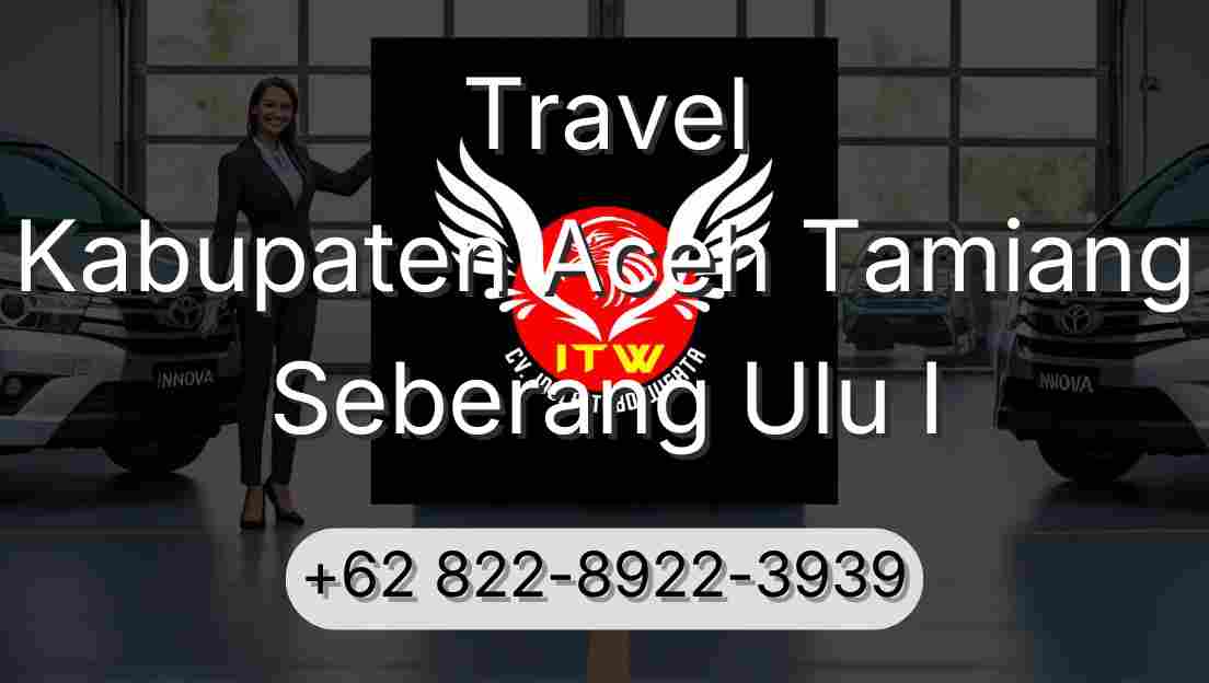 Travel Kabupaten Aceh Tamiang Seberang Ulu I