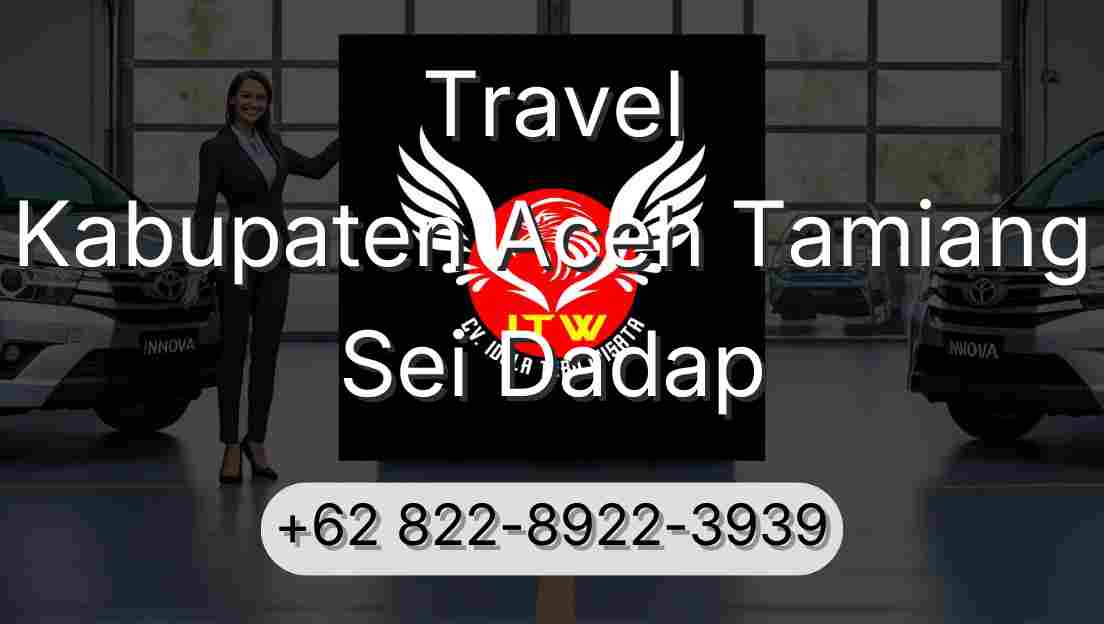 Travel Kabupaten Aceh Tamiang Sei Dadap