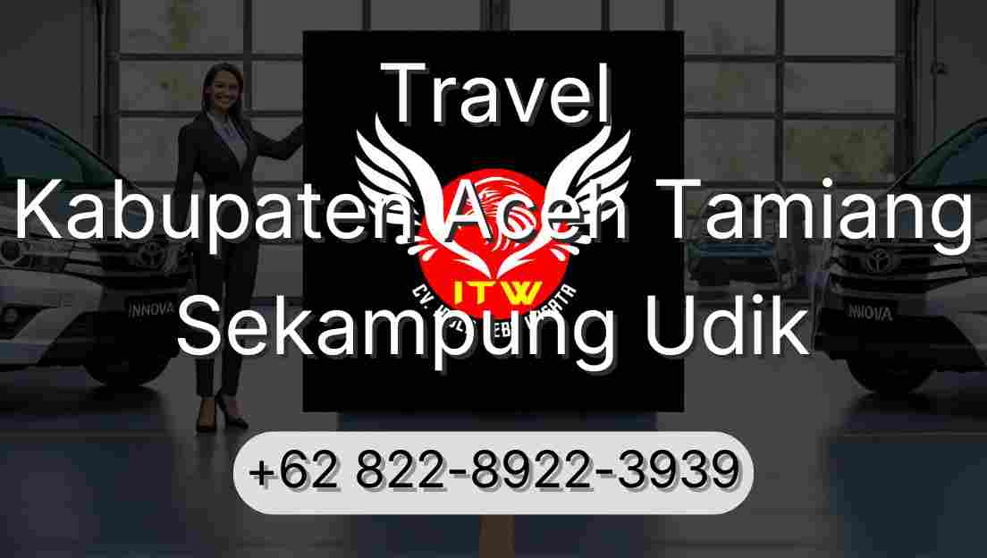 Travel Kabupaten Aceh Tamiang Sekampung Udik