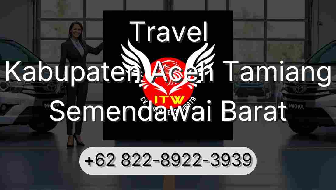 Travel Kabupaten Aceh Tamiang Semendawai Barat