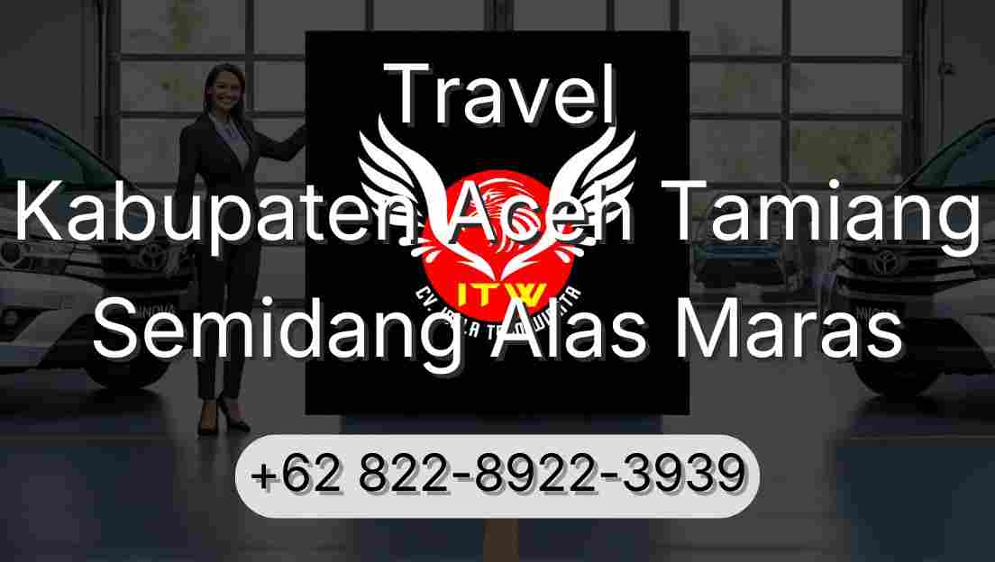 Travel Kabupaten Aceh Tamiang Semidang Alas Maras