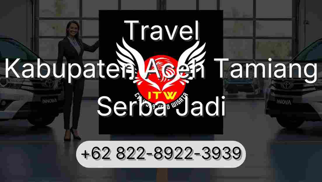 Travel Kabupaten Aceh Tamiang Serba Jadi