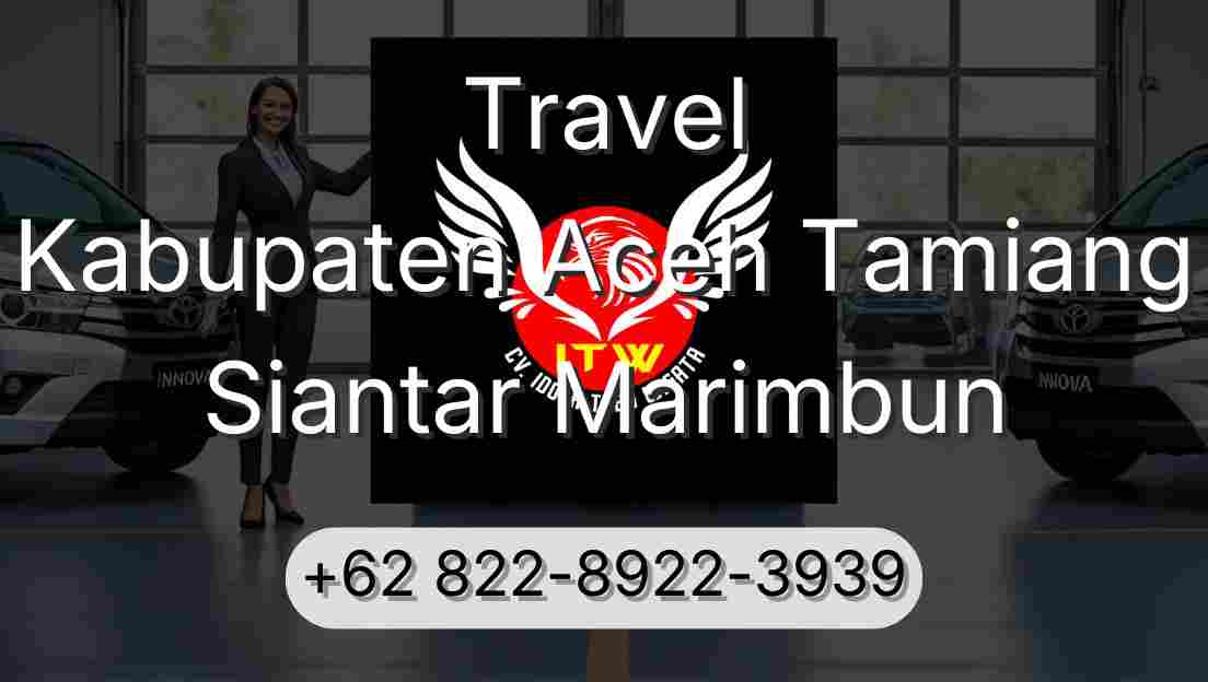 Travel Kabupaten Aceh Tamiang Siantar Marimbun