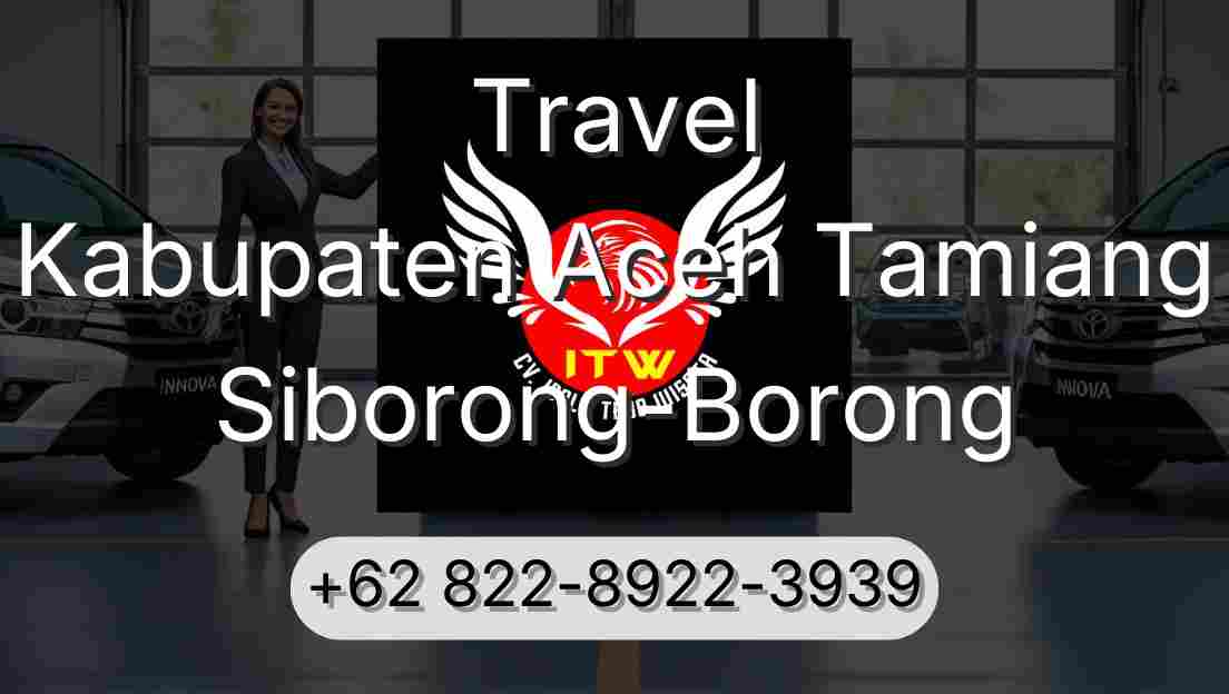 Travel Kabupaten Aceh Tamiang Siborong-Borong