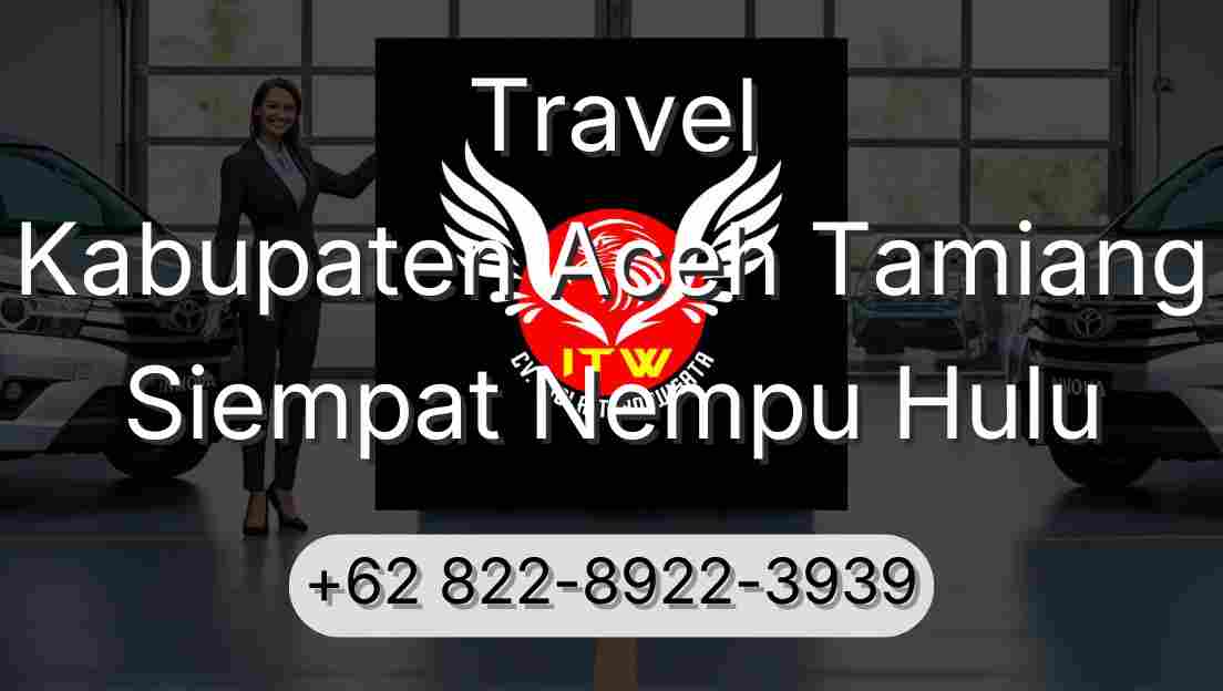 Travel Kabupaten Aceh Tamiang Siempat Nempu Hulu