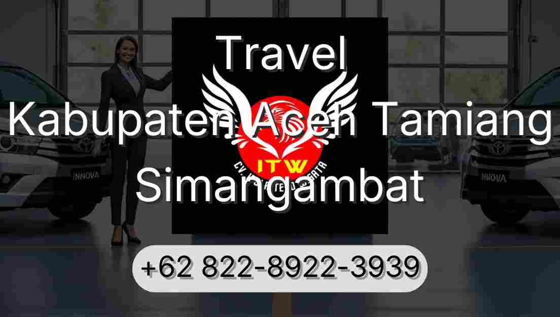 Travel Kabupaten Aceh Tamiang Simangambat