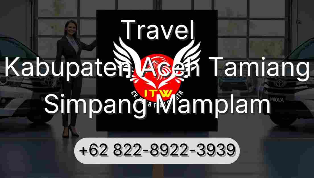 Travel Kabupaten Aceh Tamiang Simpang Mamplam