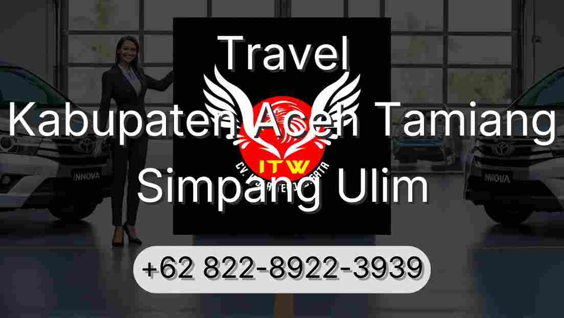 Travel Kabupaten Aceh Tamiang Simpang Ulim