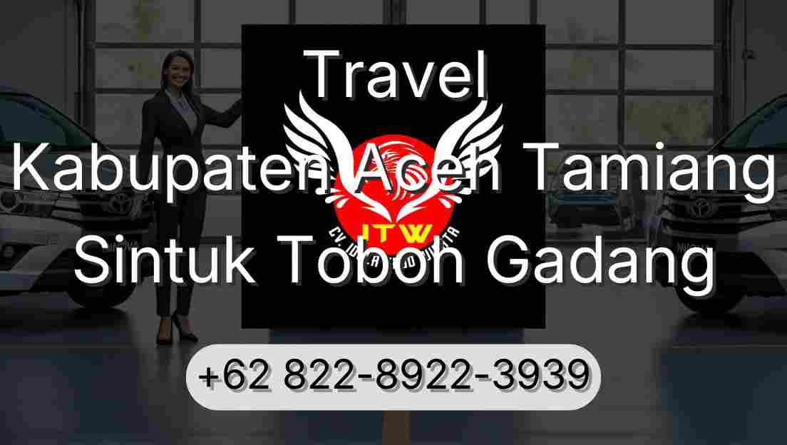 Travel Kabupaten Aceh Tamiang Sintuk Toboh Gadang
