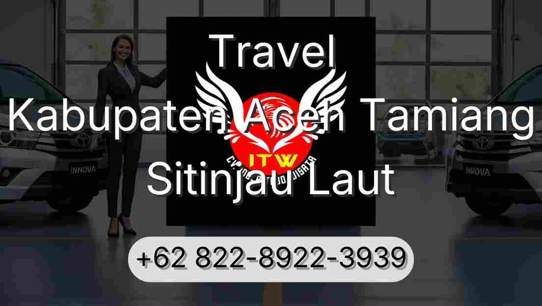 Travel Kabupaten Aceh Tamiang Sitinjau Laut