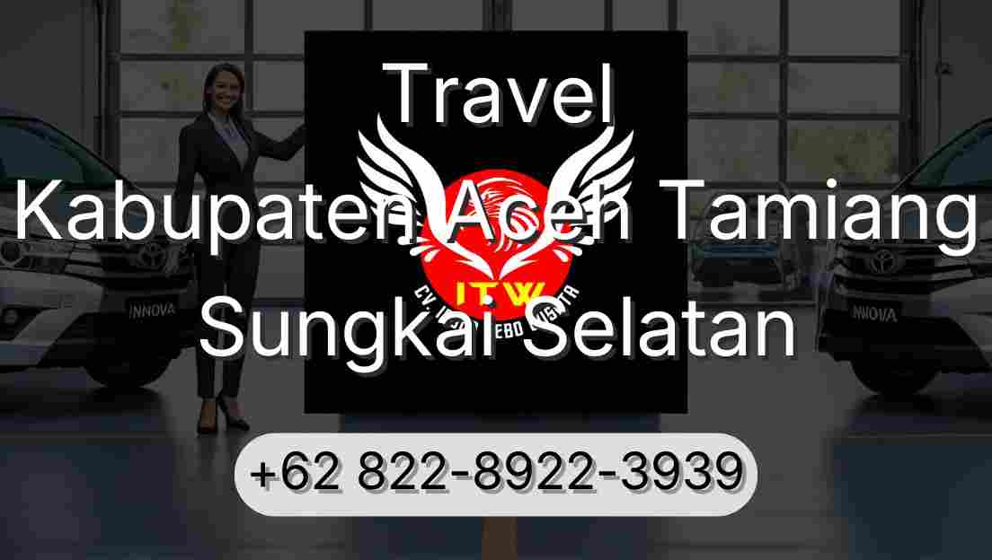 Travel Kabupaten Aceh Tamiang Sungkai Selatan