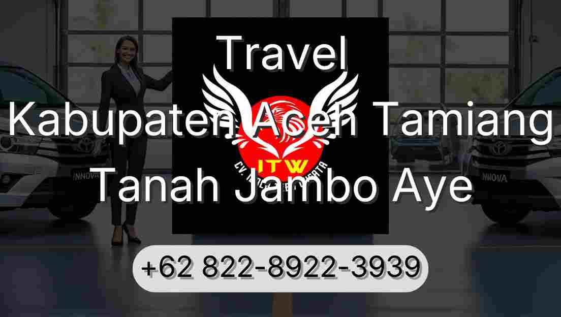 Travel Kabupaten Aceh Tamiang Tanah Jambo Aye