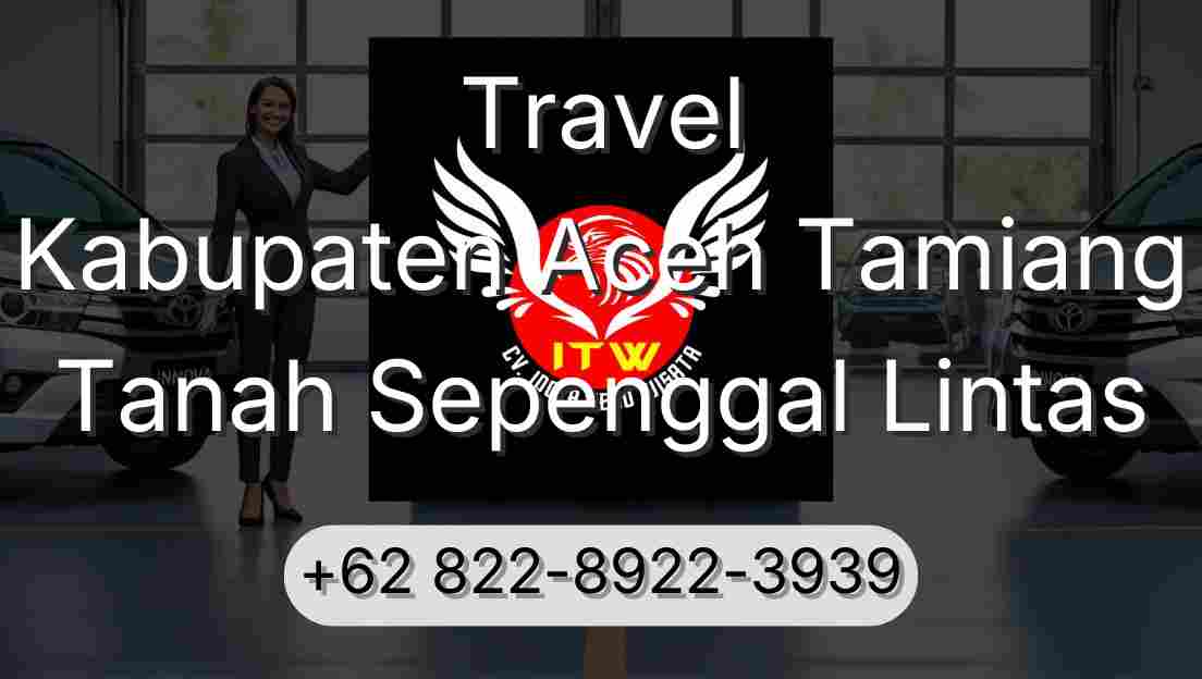 Travel Kabupaten Aceh Tamiang Tanah Sepenggal Lintas