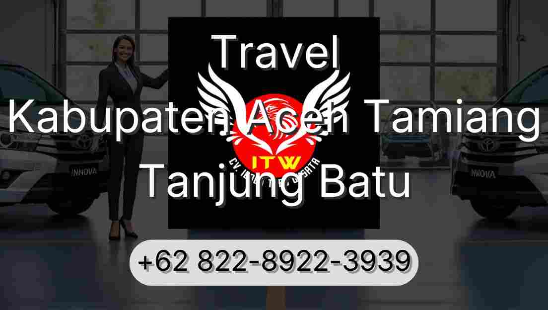 Travel Kabupaten Aceh Tamiang Tanjung Batu
