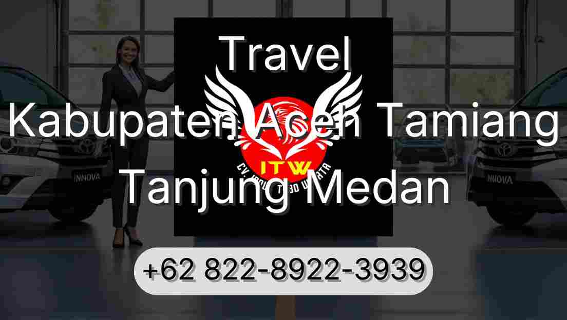 Travel Kabupaten Aceh Tamiang Tanjung Medan