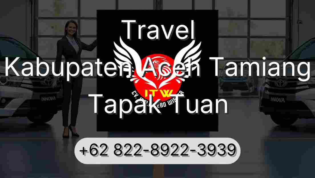 Travel Kabupaten Aceh Tamiang Tapak Tuan