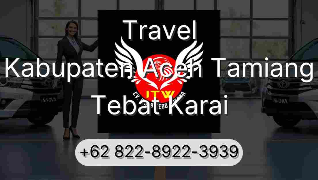 Travel Kabupaten Aceh Tamiang Tebat Karai