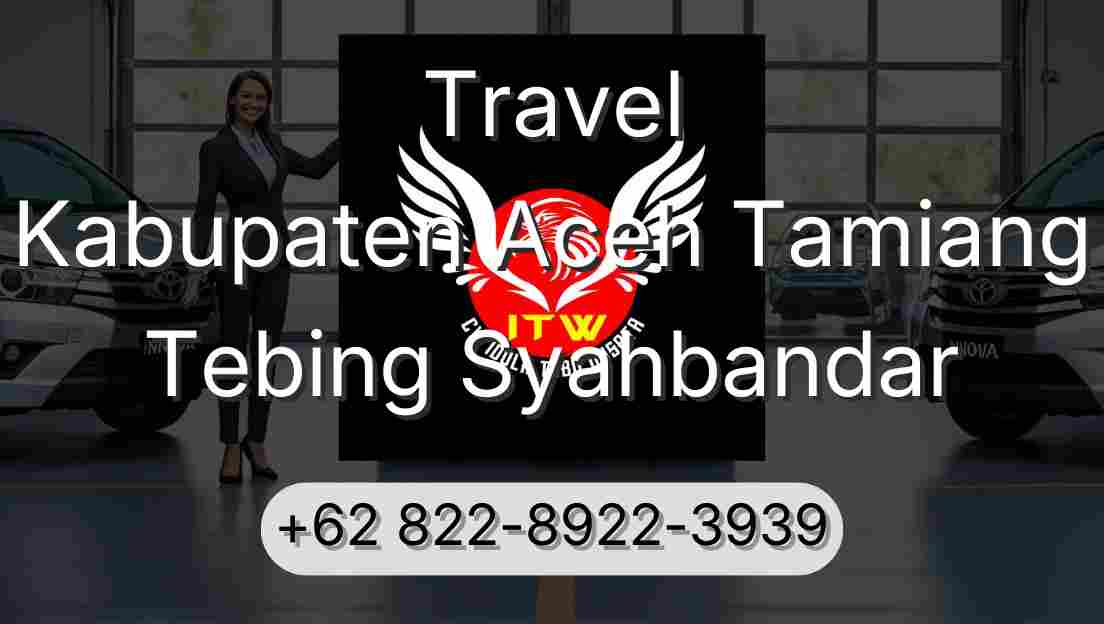 Travel Kabupaten Aceh Tamiang Tebing Syahbandar