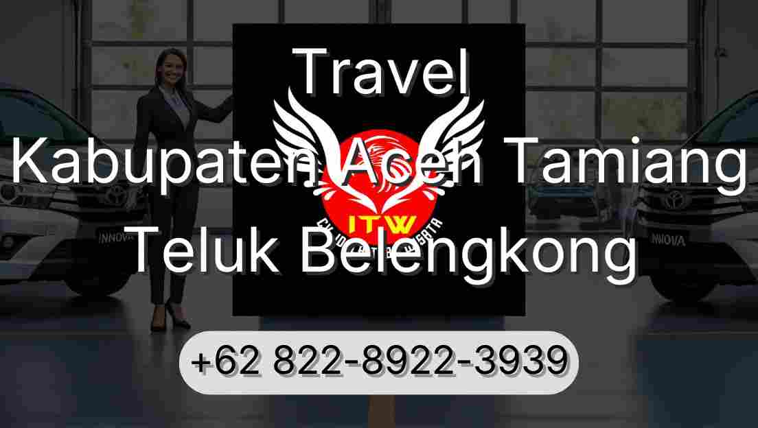 Travel Kabupaten Aceh Tamiang Teluk Belengkong