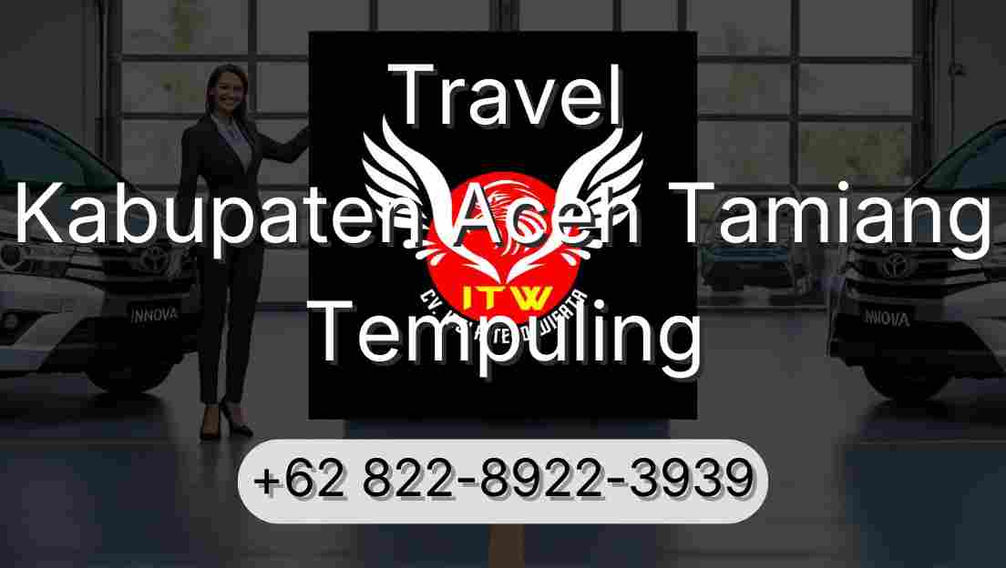 Travel Kabupaten Aceh Tamiang Tempuling